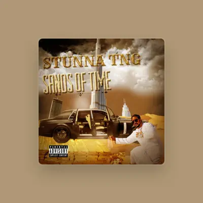Listen to Stunna TNG, watch music videos, read bio, see tour dates & more!