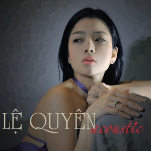 Lệ Quyên (Acoustic)