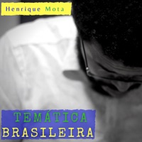 Temática Brasileira - Henrique Mota