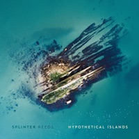 Hypothetical Islands - Splinter Reeds