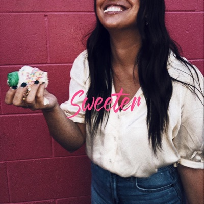 Sweeter - Single