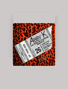 Abby Kを聴いたり、ミュージックビデオを鑑賞したり、経歴やツアー日程などを確認したりしましょう！
