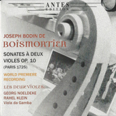 Boismortier: Sonates a Deux Violes, Op. 10 - Les Deux Violes, Georg Noeldeke & Rahel Klein