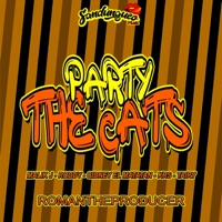 Party the cats (feat. Malik j, Roddy, Tairy, Krs & Cidney el matatan) - Single - Djromantheproducer
