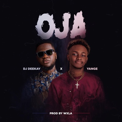 Oja (feat. Dj Deekay) - Single