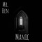 Manic (feat. X. Mendoza & Jesse Garcia) - Mr. Ben lyrics