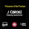 Pressures of Precious (feat. JasonsCorner) - J Carlyle lyrics
