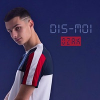 Dis-moi - Single - Ozak