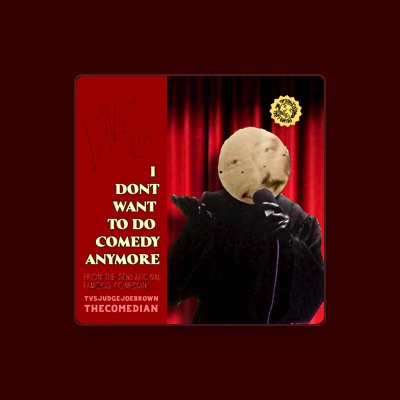 Listen to Tvsjudgejoebrown Thecomedian, watch music videos, read bio, see tour dates & more!