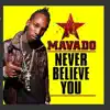Stream & download Never Believe You - Single