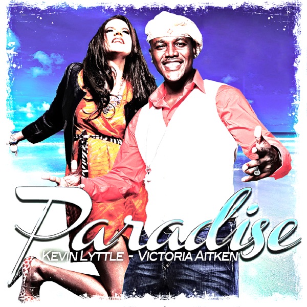 Paradise (feat. Victoria Aitken) - Single - Kevin Lyttle