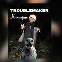 Krampus - Single - Trouble Maker
