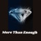 More Than Enough (Re-Mastered 2014) - Single