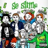 So Slime (feat. Lil Gotit, B Slime, Unfoonk & Slimelife Shawty) - Single