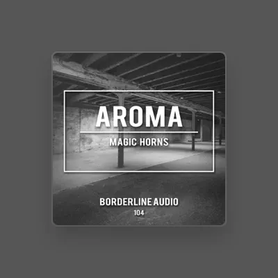 Listen to Aroma, watch music videos, read bio, see tour dates & more!