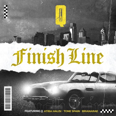 Finish Line (feat. Tone Spain, Atiba Halisi & BrianaRae) - Single