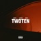 TWOTEN (feat. Mozzy & D Smoke) - Single