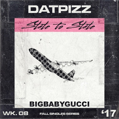State to State (feat. Bigbabygucci) - Single