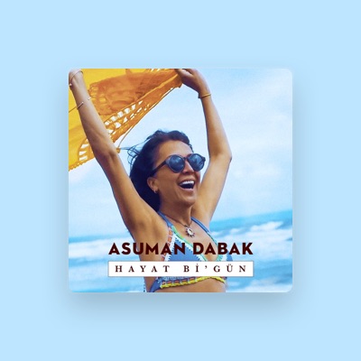 Listen to Asuman Dabak, watch music videos, read bio, see tour dates & more!