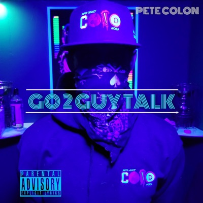 GO 2 GUY TALK (feat. Pete Colon) - Single
