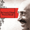 The sound of Tehran (Seday-e-Tehroon) - Morteza Ahmadi