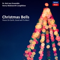 Christmas Bells: Peace On Earth, Good-Will To Men! - Single - Dr. Kok