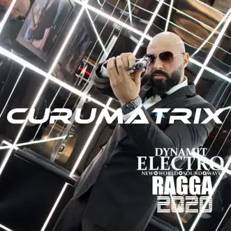 Electro Ragga 2020 (Dynamit) [New World Sound Wave] - Single by CURUMatriX album reviews, ratings, credits