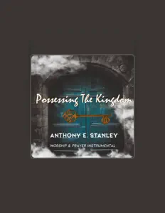 Dengarkan Anthony E. Stanley, tonton video musik, baca bio, lihat tanggal tur & lainnya!