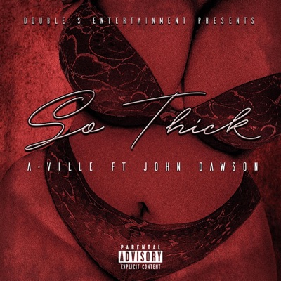 So Thick (feat. John Dawson) - Single