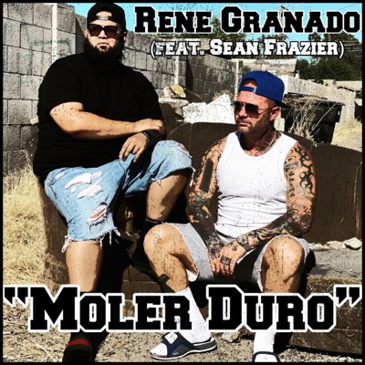 Moler Duro (feat. Sean Frazier) - Single