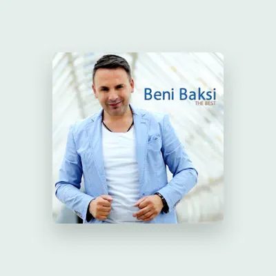 Listen to Beni Baksi, watch music videos, read bio, see tour dates & more!