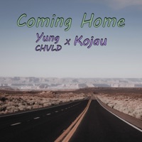 Coming Home (feat. Kojau) - Single - Yung Chvld