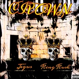 Crown (feat. King Kush) Jegus
