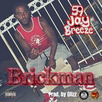 Brickman - Single - 59 Jay Breeze