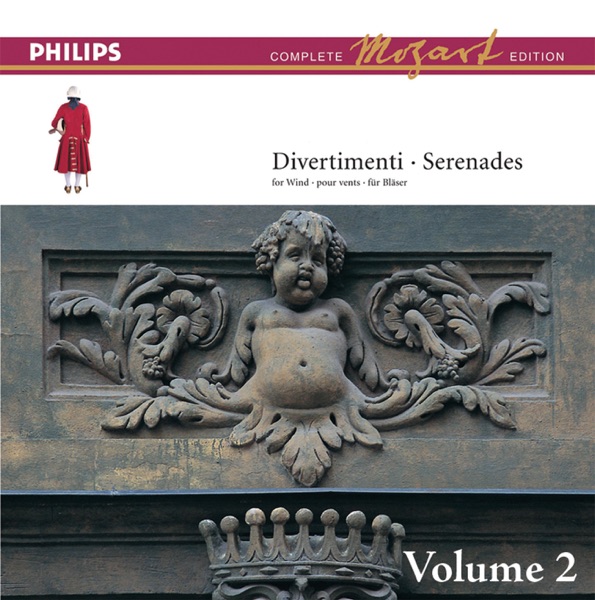 The Complete Mozart Edition: The Wind Serenades & Divertimenti, Vol. 2
