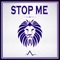 Stop Me - Austin Alchemy lyrics