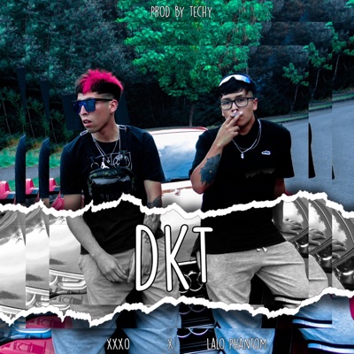 DKT (feat. Lalo Phantom) - Single