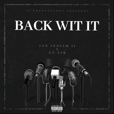 Back Wit It (feat. EZ AIR) - Single