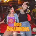 Dois Vagabundos