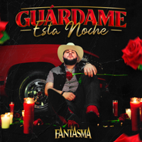 El Fantasma - Guárdame Esta Noche artwork