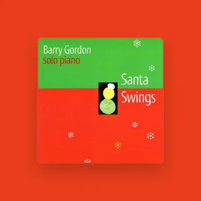 Listen to Barry Gordon, watch music videos, read bio, see tour dates & more!