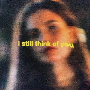 I Still Think of You - Single