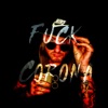 F**k Corona - Single