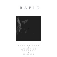 Rapid (feat. Globis & Agent di realest) - Single - Byrd Villain