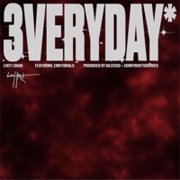 3EVERYDAY (feat. emotionals3k) - Single - Lucy Lohan