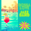 Bossa Love Jazz Bands - The Greatest Latin Jazz Band Selection - Various Artists