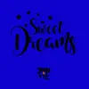 Sweet Dreams