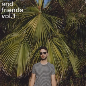 And Friends, Vol. 1