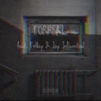 Forreal (feat. Fr!day & Jay Infleuntial) - Single