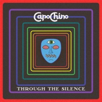 Through the Silence - Single - Capochino